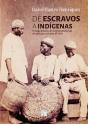 De Escravos a Indígenas - Preview