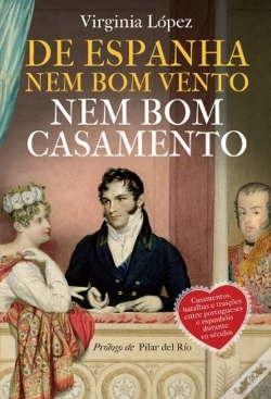 Capa do artigo De Espanha Nem Bom Vento Nem Bom Casamento