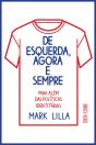 De Esquerda, Agora e Sempre - Preview