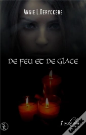 De Feu Et De Glace 1 : Le Deni