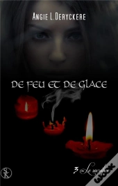 De Feu Et De Glace 3 : Le Sacrifice