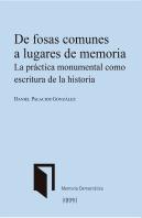 De Fosas Comunes A Lugares De Memoria