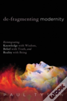 De-Fragmenting Modernity
