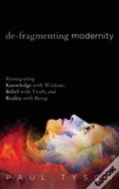 De-Fragmenting Modernity
