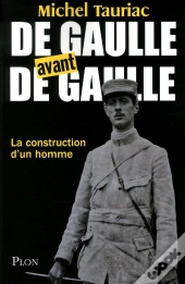 De Gaulle Avant De Gaulle
