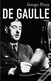 De Gaulle : De L'Enfance À L'Appel Du 18 Juin