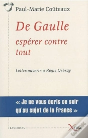 Capa do artigo De Gaulle ; Espérer Contre Tout ; Lettre Ouverte À Régis Debray