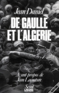 Capa do artigo De Gaulle Et L'Algérie ; La Tragédie, Le Héros Et Le Témoin