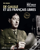 De Gaulle Et Les Français Libres