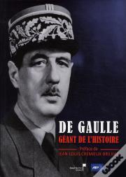 De Gaulle, Geant De L'Histoire