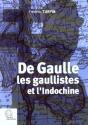 De Gaulle, Les Gaullistes Et L'Indochine, 1940-1956 - Preview