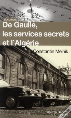 Capa do artigo De Gaulle Les Services Secrets Et L Algerie