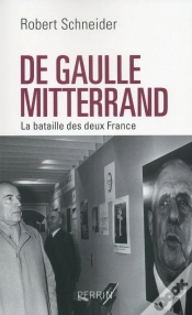 Capa do artigo De Gaulle, Mitterrand ; La Bataille Des Deux Frances