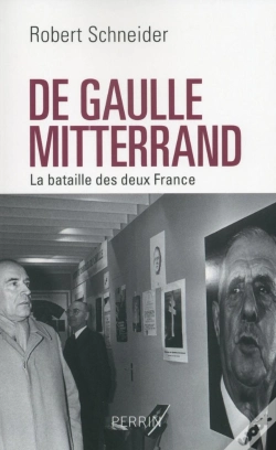 Capa do artigo De Gaulle, Mitterrand ; La Bataille Des Deux Frances