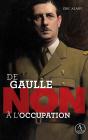 De Gaulle : Non À L'Occupation - Preview