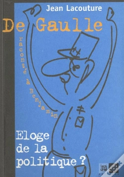 Capa do artigo De Gaulle Raconte A Benjamin ; L'Eloge De La Desobeissance