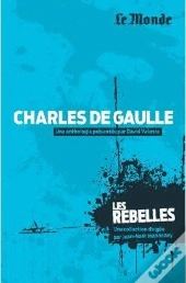 De Gaulle Rompre A Tous Risque