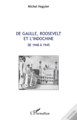 Capa do artigo De Gaulle, Roosevelt Et L'Indochine De 1940 À 1945