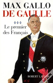 Capa do artigo De Gaulle Tome 3 ; Le Premier Des Français