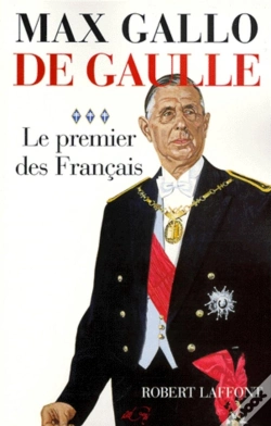 Capa do artigo De Gaulle Tome 3 ; Le Premier Des Français