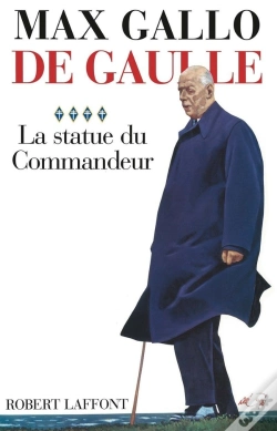 Capa do artigo De Gaulle Tome 4 ; La Statue Du Commandeur