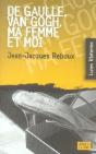 De Gaulle, Van Gogh, Ma Femme Et Moi - Preview