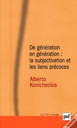 Capa do artigo De Génération En Génération : La Subjectivation Et Les Liens Précoces