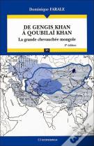 De Gengis Khan À Qoubilaï Khan : La Grande Chevauchée Mongole