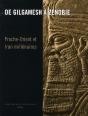 De Gilgamesh À Zenobie ; Proche-Orient Et Iran Millénaires - Preview