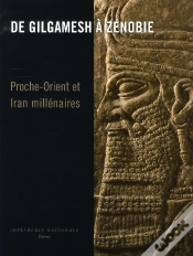 Capa do artigo De Gilgamesh À Zenobie ; Proche-Orient Et Iran Millénaires
