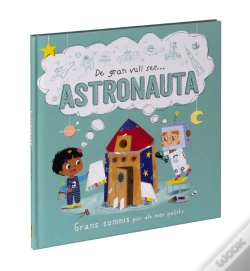 Capa do artigo De Gran Vull Ser... Astronauta