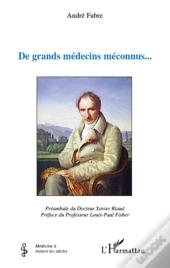 De Grands Médecins Méconnus...