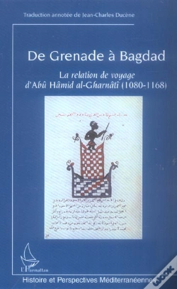 Capa do artigo De Grenade A Bagdad ; La Relation De Voyage D'Abu Hamid Al-Gharnati (1080-1168)