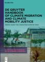 De Gruyter Handbook Of Climate Migration And Climate Mobility Justice - Preview