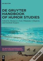 De Gruyter Handbook Of Humor Studies