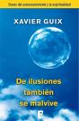 De Ilusiones También Se Malvive - Preview