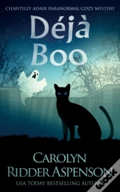 De Ja  Boo: A Chantilly Adair Paranormal
