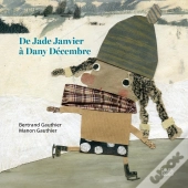 De Jade Janvier A Dany Decembre