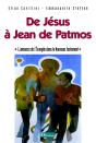 De Jésus À Jean De Patmos ; L'Annonce De L'Evangile Dans Le Nt - Preview