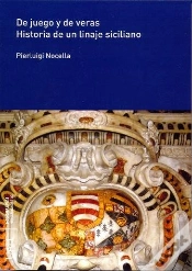 Capa do artigo De Juego Y De Veras. Historia De Un Linaje Siciliano