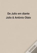 De Julio em Diante - Julio & António Olaio