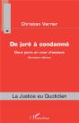 De Juré A Condamné ; Deux Jours En Cour D'Assises ; Narration Réflexive - Preview