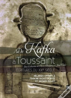 Capa do artigo De Kafka À Toussaint ; Écritures Du Xxe Siècle