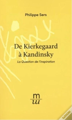 Capa do artigo De Kierkegaard À Kandinsky : La Dialectique De L'Inspiration Et De L'Occasion