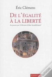De L Egalite A La Liberte