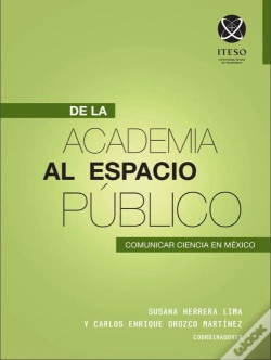 Capa do artigo De La Academia Al Espacio Público: Comunicar Ciencia En México