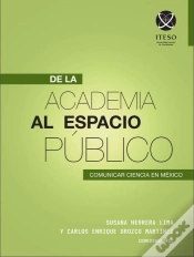 Capa do artigo De La Academia Al Espacio Público: Comunicar Ciencia En México