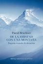 De La Amistad Con Una Montaña - Preview