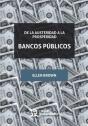De La Austeridad A La Prosperidad Bancos Públicos - Preview