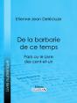 De La Barbarie De Ce Temps - Preview